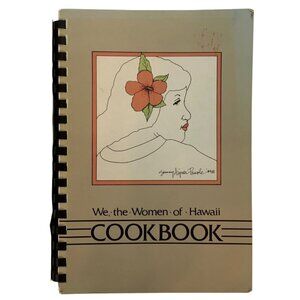 We The Women Of Hawaii Cookbook Spiral Bound Vintage 1980s Recipes